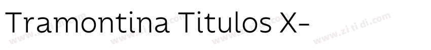 Tramontina Titulos X字体转换